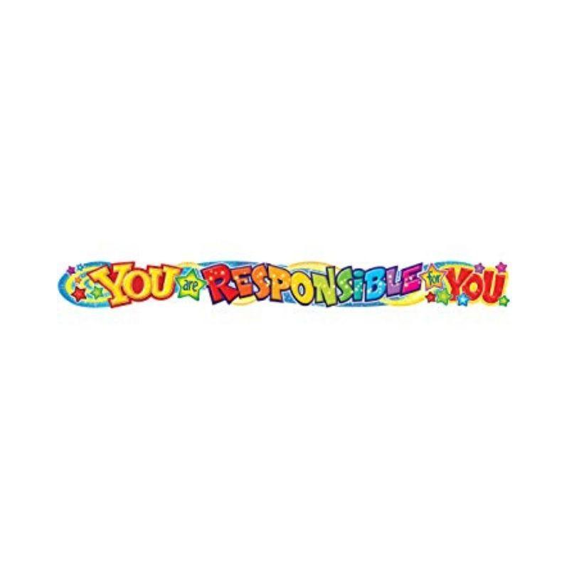 TREND-T25047-Q.-EXPRESS.-BANNER-STAR-YOU-ARE-RESPONSIBLE-FOR-...(10-FEET-LONG)